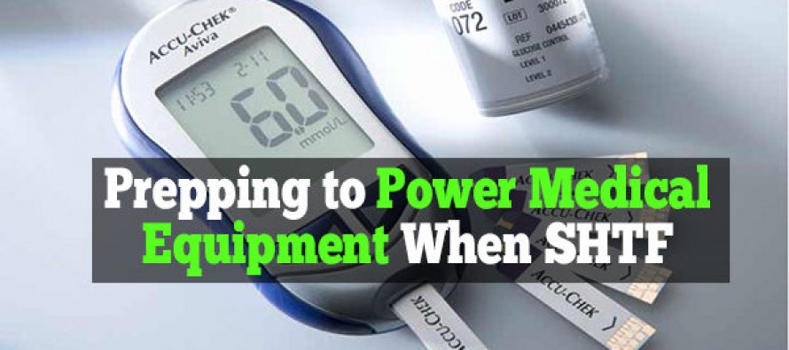 Prepping to Power Medical Equipment When SHTF
