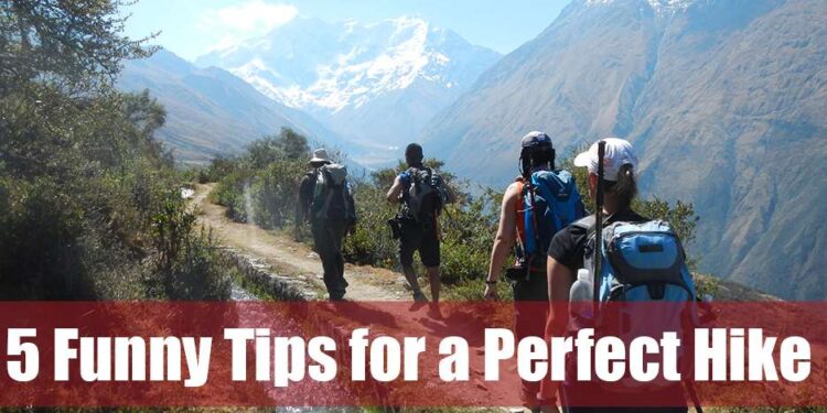 5 Funny Tips for a Perfect Hike