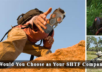 Who Would You Choose As Your SHTF Companion