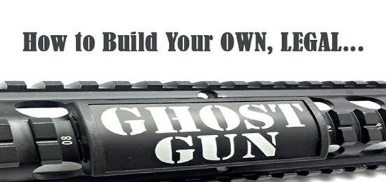 how to build a ghost gun