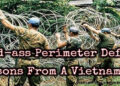 5 Bad-ass Perimeter Defense Lessons From A Vietnam Vet