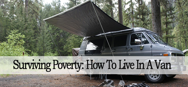 Surviving Poverty: How To Live In A Van