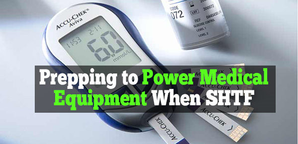 Prepping to Power Medical Equipment When SHTF 2