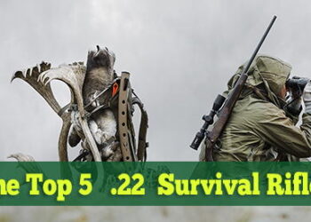 The Top 5 .22 Survival Rifles