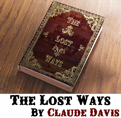 The Lost Ways Claude Davis