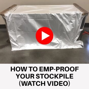 How to EMP-Proof Your Stockpile (Watch Video)
