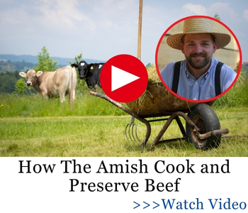 How The Amish Cook and Preserve Beef