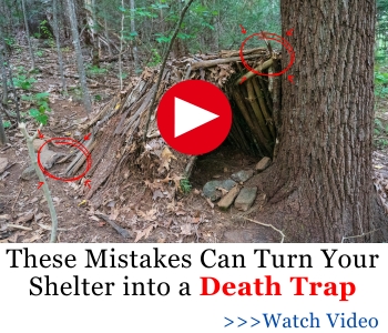 These Mistakes Can Turn Your Shelter into a Death Trap