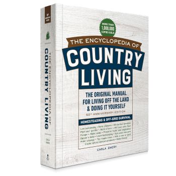 The Encyclopedia of Country Living by Carla Emery
