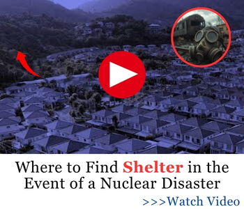 Where to Find Shelter in the Event of a Nuclear Disaster BIG