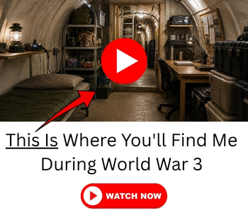 Bunker picture and a headline that says THIS IS WHERE YOU'LL FIND ME DURING WW3, WATCH VIDEO